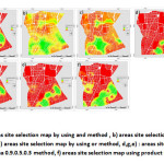 Figure 3.a)areas site selection map by using and method , b) areas site selection map by using sum method, c) areas site selection map by using or method, d,g,e) : areas site selection map by using gamma 0.9.0.5.0.3 method, f) areas site selection map using product method.