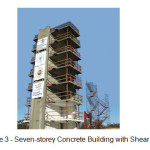 Figure 3 - Seven-storey Concrete Building with Shear Wall