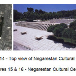 Figure 14 - Top view of Negarestan Cultural Center Figures 15 & 16 - Negarestan Cultural Center