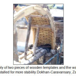 Figure 9. Assembly of two pieces of wooden templates and the way wooden holder is installed for more stability.Dokhan-Caravansary, Zanjan