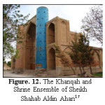 Figure. 12. The Khanqah and Shrine Ensemble of Sheikh Shahab Aldin AhariÂ¹â·