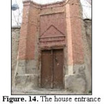 Figure. 14. The house entrance Of Qajar era near Jeme mosque, Authors